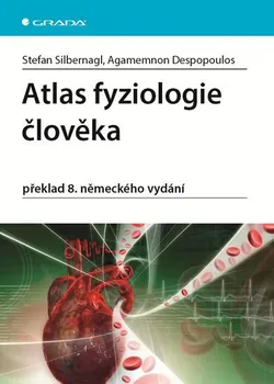 Atlas fyziologie člověka: Překlad 8. německého vydání - Agamemnon Despopoulos, Stefan Silbernagl