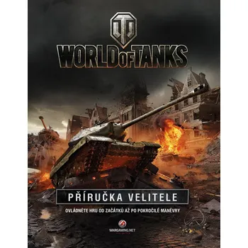 Bystrá hlava Recenze World of Tanks: Příručka pro velitele