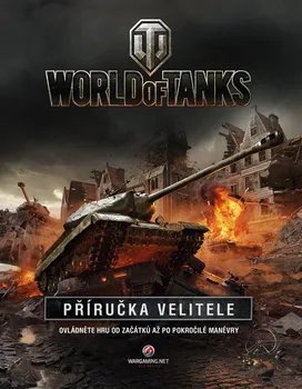 Bystrá hlava World of Tanks: Příručka pro velitele