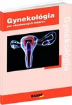 Gynekológia: pre všeobecných lekárov -…