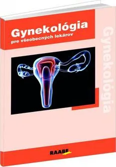 Gynekológia: pre všeobecných lekárov - Petr Herle, Pavel Čepický