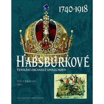 Habsburkové: Vznikání občanské…