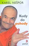 Kudy do pohody: Tisíc snadných rad, jak…