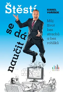 Štěstí se dá naučit - Karel Voříšek