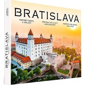 Bratislava: Portrét mesta a krajiny - Martin Sloboda (SK) Umění Bratislava: Portrét mesta a krajiny - Martin Sloboda (SK)