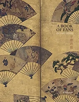 Poezie A Book of Fans - Helena Honcoopová, Joshua Mostow, Makoto Yasuhara 