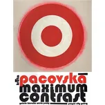 Květa Pacovská: Maximum Contrast -…