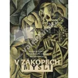 V zákopech mysli: Život, víra a umení na prahu Velké války -  Sixtus Bolom-Kotari, Milan Hlavačka, Patrik Šimon