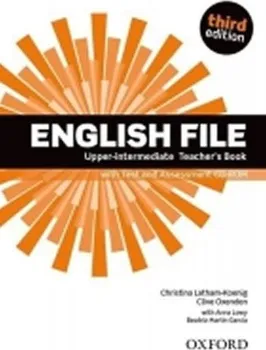 Anglický jazyk English File: Upper Intermediate Teacher´s Book (3. vydání)