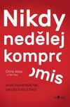 Nikdy nedělej kompromis: aneb…