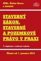 Stavebný zákon, stavebné a pozemkové právo v praxi - Štefan Korec (SK)