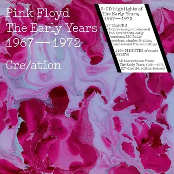 Zahraniční hudba Early Years 1967-72 Cre/ation - Pink Floyd [2CD]