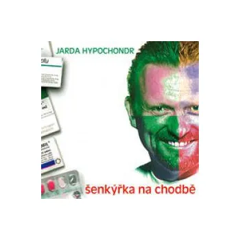 Česká hudba Šenkýřka na chodbě - Hypochondr Jarda [CD]