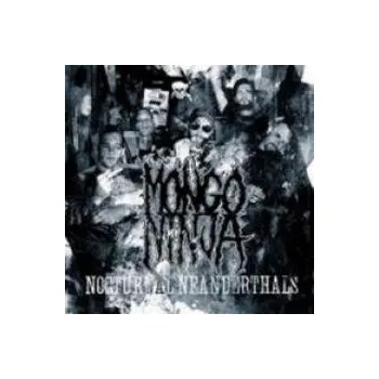 Zahraniční hudba Nocturnal Neanderthals - Mongo Ninja [CD]