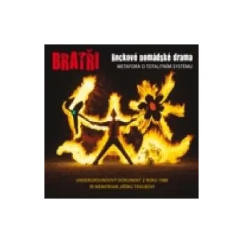 Česká hudba Rockové nomádské drama - Bratři (Jiří Traub amp; Mirek Vodrážka) (CD)