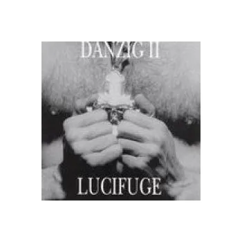 Zahraniční hudba Danzig II / Lucifuge - Danzig [CD]