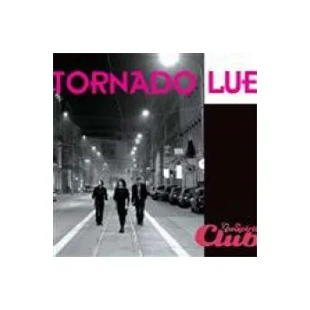 Česká hudba Nu Spirit Club - Tornádo Lue [CD]