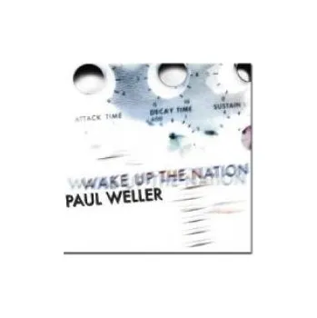 Zahraniční hudba Wake Up The Nation - Weller Paul [CD]