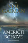 Američtí bohové - Neil Gaiman (2014,…