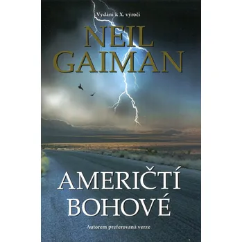 Američtí bohové - Neil Gaiman (2014, pevná bez přebalu lesklá)