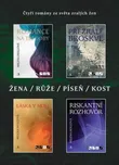 Žena Růže Píseň Kost: Čtyři romány ze…