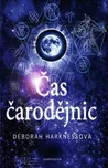 Čas čarodějnic - Deborah Harknessová…