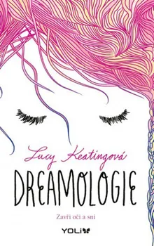 Dreamologie - Lucy Keatingová