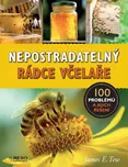 Nepostradatelný rádce včelaře: 100…