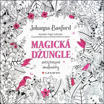 Antistresové omalovánky Grada Magická džungle - Johanna Basfordová