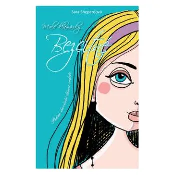 Malé klamárky Bezcitné: Pekné dievcatá lámu srdcia - Shepard Sara