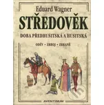 Středověk: Doba předhusitská a husitská…