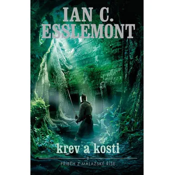 Malazská říše: Krev a kosti - Ian C. Esslemont