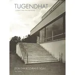 Tugendhat: dům na rozhraní dějin - Jan…