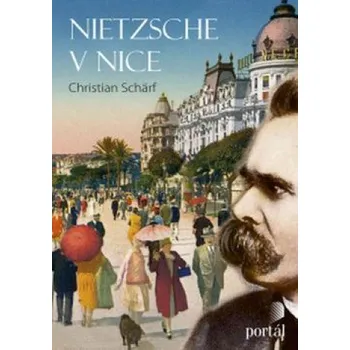 Nietzsche v Nice - Christian Schärf