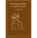 Posvátné tradice ve starém Egyptě -…