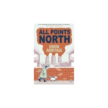 Populárně naučná literatura pro dospělé All Points North - Armitage, Simon