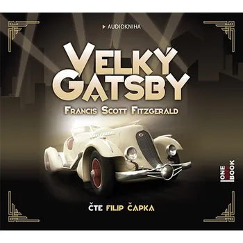 Velký Gatsby - Francis Scott Fitzgerald (čte Filip Čapka) [CDmp3]