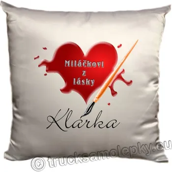 Dekorativní polštářek Polštář z lásky - MILÁČKOVI Z LÁSKY se jménem (Polštář ( povlak včetně polštáře) velikost 40 x 40 cm, materiál satén )