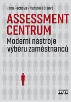 Osobní rozvoj Assessment centrum - Veronika Šíšová, Jana Pechová
