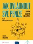 Jak ovládnout své peníze - Kolektiv…