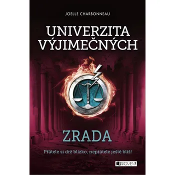 Univerzita výjimečných: Zrada - Joelle Charbonneau