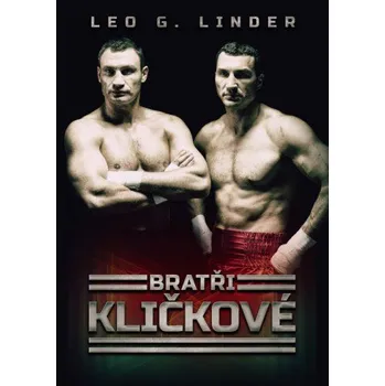 Literární biografie Bratři Kličkové - Leo G. Linder
