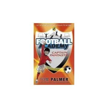 Football Academy: Captain Fantastic - Palmer, Tom