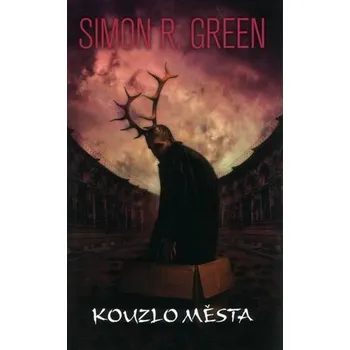 Kniha Kouzlo města - Green Simon R.
