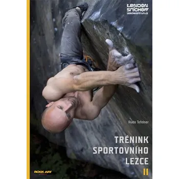 Trénink sportovního lezce II - Rudo Tefelner