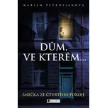 Dům, ve kterém… Smečka ze čtvrtého…