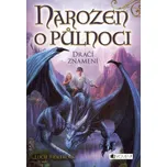 Narozen o půlnoci – Dračí znamení -…