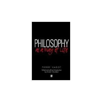 Kniha Philosophy as a Way of Life - Hadot, Pierre (College de France)