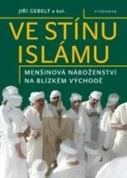 Ve stínu islámu - Jiří Gebelt