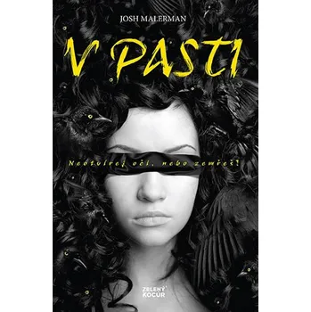 V pasti - Josh Malerman V pasti - Josh Malerman